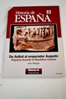 De Anbal al emperador Augusto Hispania durante la Repblica romana / Julio Mangas Manjarrs