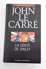 La gente de Smiley / John Le Carr