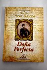 Doa Perfecta / Benito Prez Galds