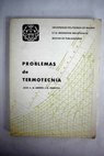Problemas de termotecnia / Juan A de Andrés y Rodríguez Pomatta