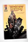 Hellboy el ataúd encadenado y otras historias / Mike Mignola