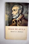Juan de Ávila apostol de Andalucía / Nicolas Gonzalez Ruiz