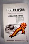 El futuro Madrid / Ángel Fernández de los Ríos