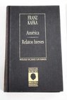 Amrica Relatos breves / Franz Kafka