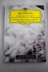 Concierto para violín op 61 Sonatas para violín Primavera y Kreutzer / Ludwig van Beethoven