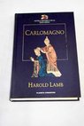 Carlomagno / Harold Lamb