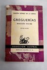 Greguerías Selección 1910 1960 / Ramón Gómez de la Serna