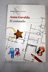 El consuelo / Anna Gavalda