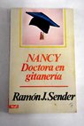 Nancy doctora en gitanera / Ramn J Sender