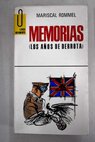 Memorias los años de victoria / Erwin Rommel