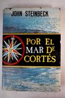 Por el mar de Corts / John Steinbeck