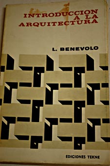 Introduccin a la arquitectura / Leonardo Benvolo