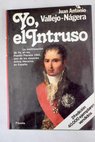 Yo el intruso / Juan Antonio Vallejo Ngera