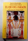 El ojo del faran una novela del antiguo Egipto / Boris de Rachewiltz