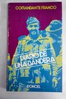 Diario de una bandera / Francisco Franco Bahamonde