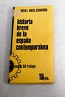 Historia breve de la Espaa contempornea / Miguel Chavarra