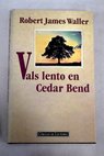 Vals lento en Cedar Bend / Robert Waller