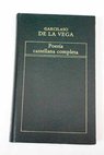 Poesa castellana completa / Garcilaso de la Vega