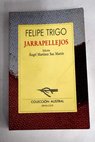 Jarrapellejos / Felipe Trigo