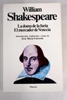 La doma de la furia El mercader de Venecia / William Shakespeare