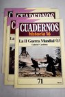 Cuadernos Historia 16 serie 1985 n 71 72 73 y 74 La Segunda Guerra Mundial 1 2 3 y 4 / Gabriel Cardona