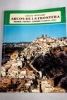 Arcos de la Frontera / Carlos Murciano