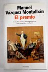 El premio / Manuel Vzquez Montalbn