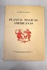 Plantas mágicas americanas / José Pérez de Barradas