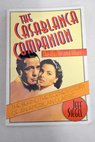 The Casablanca companion the movie and more / Jeff Siegel