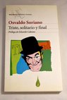 Triste solitario y final / Osvaldo Soriano