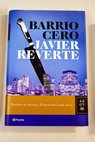 Barrio cero / Javier Reverte