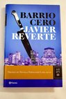 Barrio cero / Javier Reverte