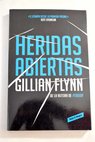 Heridas abiertas / Gillian Flynn