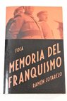 Memoria del franquismo / Ramn Cotarelo