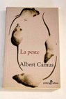 La peste / Albert Camus