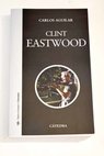 Clint Eastwood / Carlos Aguilar