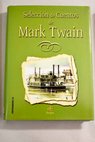 Seleccin de cuentos Las aventuras de Tom Sawyer / Mark Twain