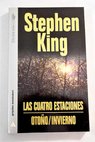 Las cuatro estaciones tomo 2 Otoo Invierno / Stephen King