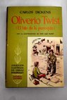 Oliverio Twist El hijo de la parroquia / Charles Dickens
