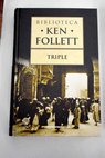 Triple / Ken Follett