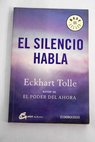 El silencio habla / Eckhart Tolle