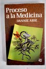 Proceso a la medicina / Dannie Abse