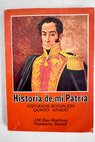 Historia de mi patria quinto grado / J M Siso Martínez