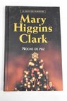 Noche de paz / Mary Higgins Clark