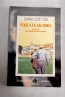 Viaje a la Alcarria / Camilo Jos Cela