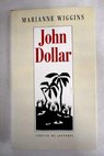 John Dollar / Marianne Wiggins