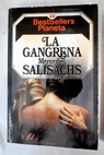 La gangrena / Mercedes Salisachs