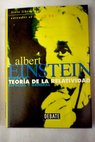 Sobre la teoría de la relatividad especial y general / Albert Einstein