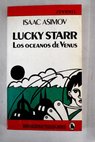 Lucky Starr los ocanos de Venus / Isaac Asimov