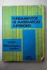 Fundamentos de matemticas superiores lgebra trigonometra plana y del espacio introduccin al clculo / Frank Ayres